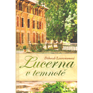 Lucerna v temnotě (LAWRENSONOVÁ, Deborah)