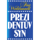 Prezidentův syn (WELDONOVÁ, Fay)