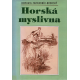 Horská myslivna (ZAHRADNÍK-BRODSKÝ, Bohumil)