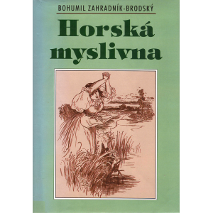 Horská myslivna (ZAHRADNÍK-BRODSKÝ, Bohumil)
