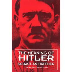 The Meaning of Hitler (HAFFNER, Sebastian)