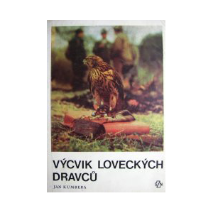 Výcvik loveckých dravců (KUMBERA, Jan)