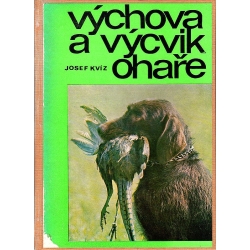 Výchova a výcvik ohaře (KVÍZ, Josef)
