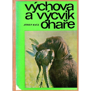 Výchova a výcvik ohaře (KVÍZ, Josef)
