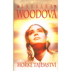 Hořké tajemství (WOODOVÁ, Barbara)