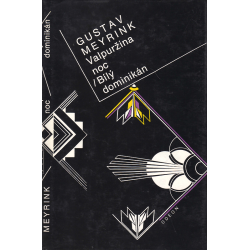 Valpuržina noc - Bílý dominikán (MEYRINK, Gustav)