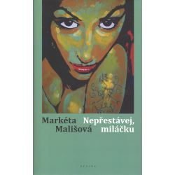 Nepřestávej, miláčku (MALIŠOVÁ, Markéta)