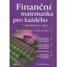 Finanční matematika pro každého (RADOVÁ - DVOŘÁK - MÁLEK)