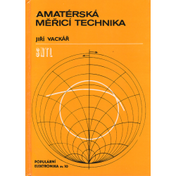Amatérská měřicí technika (VACKÁŘ, Jiří)