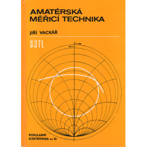 Amatérská měřicí technika (VACKÁŘ, Jiří)