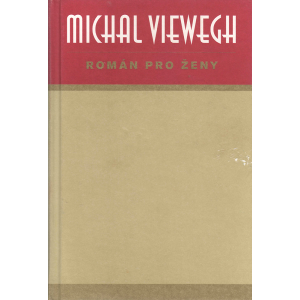 Román pro ženy (VIEWEGH, Michal)