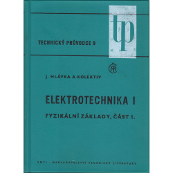 Elektrotechnika I - Fyzikální základy, část 1. (HLÁVKA a kol.)