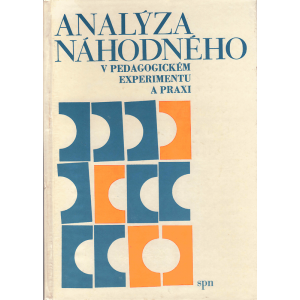 Analýza náhodného v pedagogickém experimentu a praxi (KOMENDA - KLEMENTA)