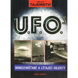 Velká tajemství UFO - Mimozemšťané a létající objekty (JACKSON, R.)