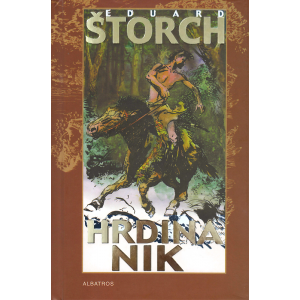Hrdina Nik (ŠTORCH, Eduard)