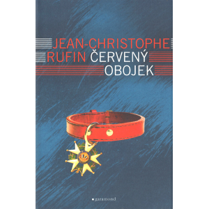 Červený obojek (RUFIN, Jean-Christophe)