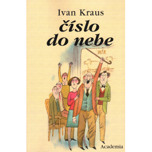 Číslo do nebe (KRAUS, Ivan)