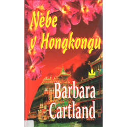 Nebe v Hongkongu (CARTLAND, Barbara)
