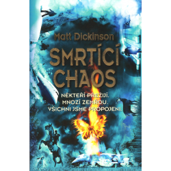 Smrtící chaos (DICKINSON, Matt)