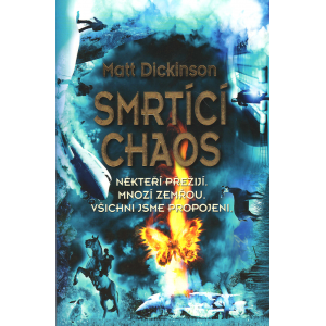 Smrtící chaos (DICKINSON, Matt)