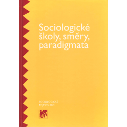 Sociologické školy, směry, paradigmata (kolektiv autorů)