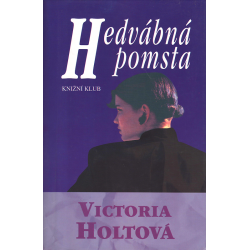 Hedvábná pomsta (HOLTOVÁ, Victoria)