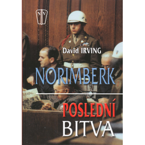 Norimberk: Poslední bitva (IRVING, David)