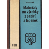 Materiály na výrobky z papírů a lepenek (DONÁT, Adolf)