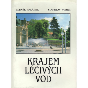 Krajem léčivých vod (HALÁMEK - WIESER)
