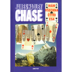 Mám všechna čtyři esa (CHASE, James Hadley)