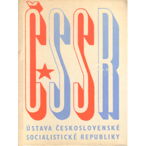 ČSSR - Ústava československé socialistické republiky