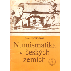 Numismatika v českých zemích (SVOBODOVÁ, Dana)