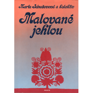 Malované jehlou (JÁNOŠOVÁ, Marta, a kol.)