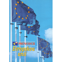 Průvodce Evropskou unií (BARTÁK, Karel)