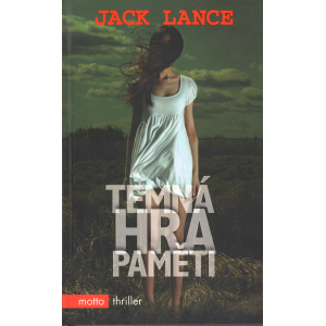 Temná hra paměti (LANCE, Jack)