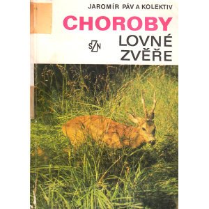 Choroby lovné zvěře (PÁV, Jaromír, a kolektiv)